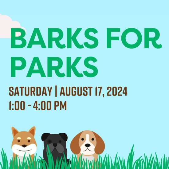 Barks for Parks August 17 2024 1-4pm